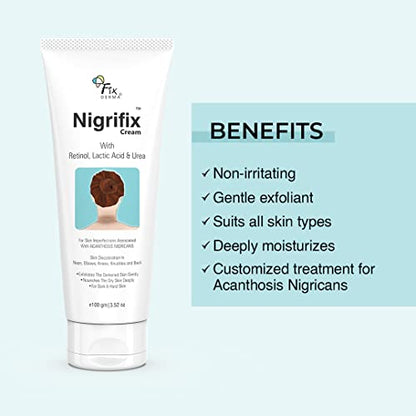 Fixderma Nigrifix cream for Acanthosis Nigricans | For Dark Body Parts Like Neck, Knuckles, Armpits, Ankles, Thighs, Elbows | Exfoliant- 100g