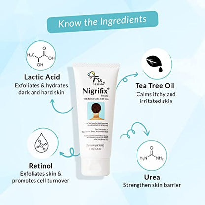 Fixderma Nigrifix Cream for Acanthosis Nigricans with Lactic Acid | Dermatologist Tested Retinol Cream | Hyperpigmentation Removal Cream | For Dark Body Parts like Neck, Ankles, Knuckles, Armpits, Thighs & Elbows | Exfoliant - 50g